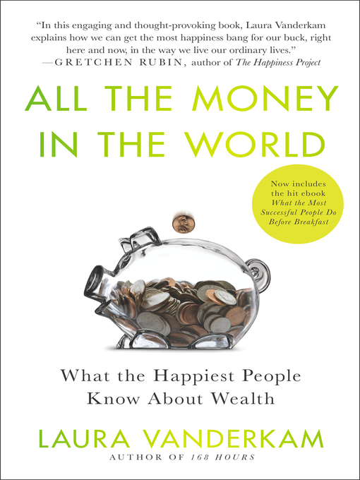 Title details for All the Money in the World by Laura Vanderkam - Wait list